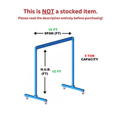 GORBEL FIXED GANTRY CRANE – 5 TON CAPACITY, SPAN 12 FT, HUB 12 FT