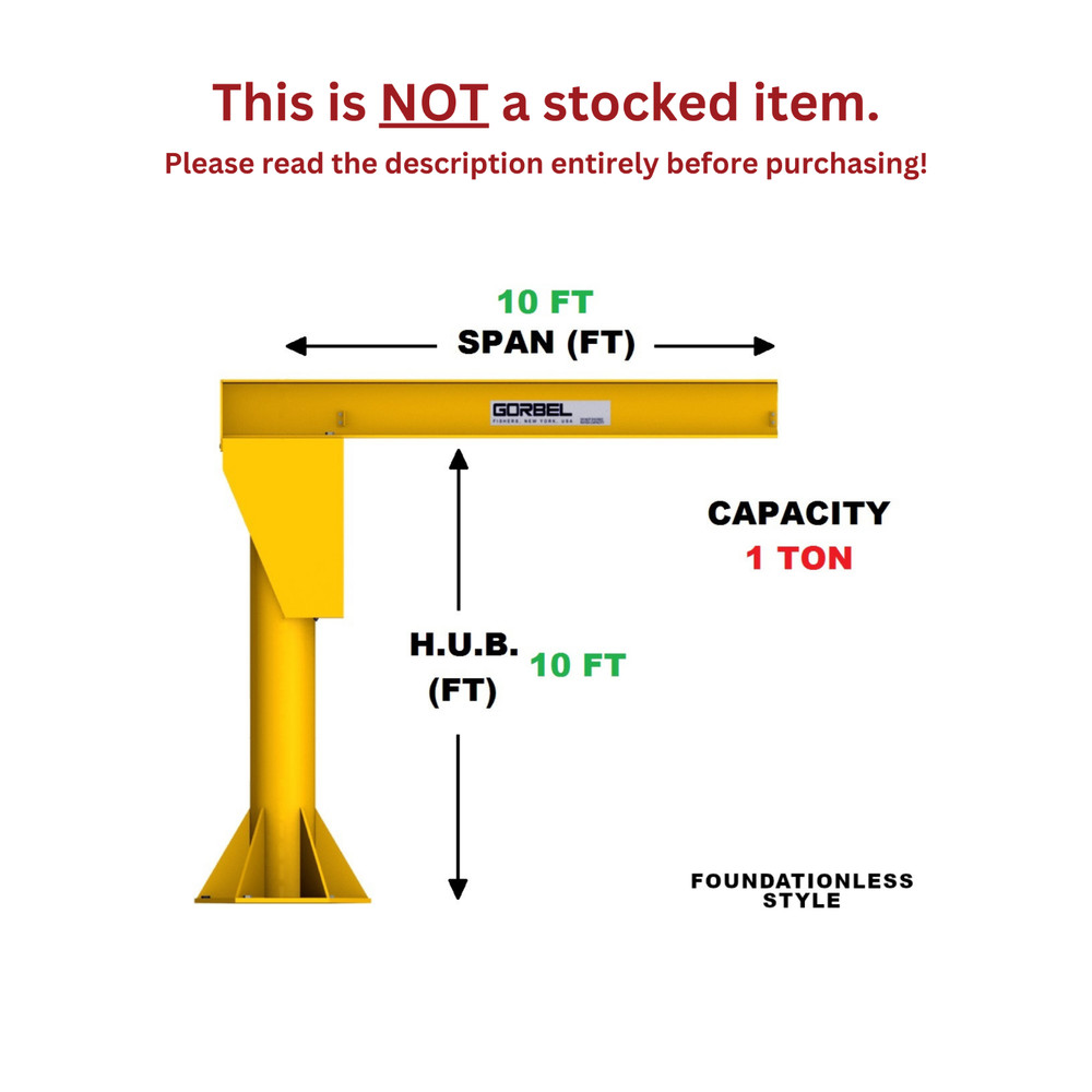 GORBEL FOUNDATIONLESS FREESTANDING JIB CRANE – 1 TON CAP. SPAN 10 FT HUB 10 FT