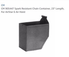 CM 905447 Spark Resistant Container 23” Length, For 6air Hoist