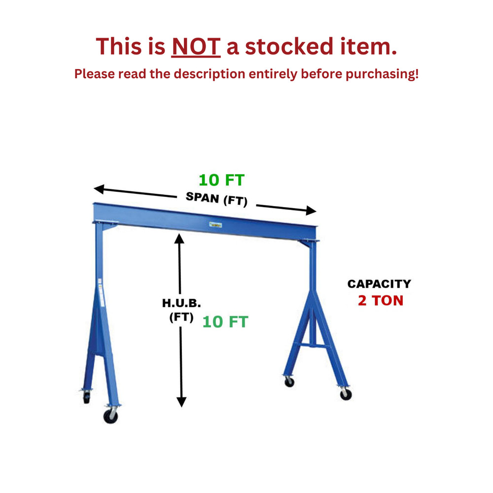 VESTIL ADJUSTABLE GANTRY CRANE – 2 TON CAPACITY, SPAN 10 FT, ADJ. HUB 7’6″-12′